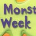 My Monster Week
